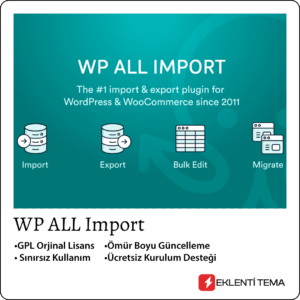 Wp All Import v4.8.6 - Woocommerce XML Entegrasyonu Eklentisi